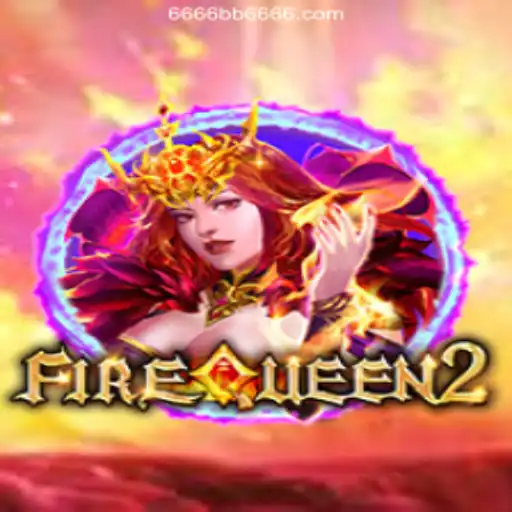 Discover the Thrilling World of FireQueen2 at 6666BB Oficial