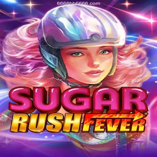 Explore the Exciting World of SugarRushFever in 6666BB Oficial - O melhor cassino online do Brasil
